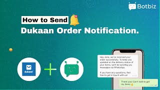 How to send Dukaan Order Notification on WhatsApp by using Botbiz [upl. by Warp]