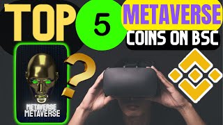 TOP 5 METAVERSE COINS ON THE BINANCE SMART CHAIN 2022 [upl. by Machutte]