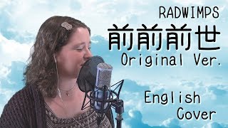 RADWIMPS  前前前世 Original ver English Cover [upl. by Anadroj]