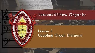 Lesson 3 Coupling Organ Divisions [upl. by Meggs128]