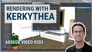 Rendering with Kerkythea ADSU2E Video 0503 [upl. by Einberger]