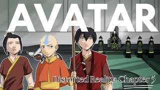 Avatar Distorted Reality Chapter 5 Episode 2 [upl. by Yerag571]