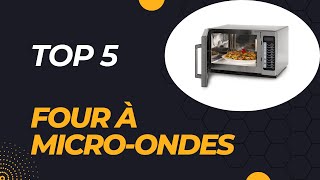 Top 5 Meilleur Four à MicroOndes 2024 [upl. by Hiett125]