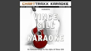 What the Cowgirls Do Karaoke Version In the Style of Vince Gill [upl. by Benisch740]