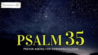 PSALM 35 PRAYER  FOR PROTECTION AGAINST ENEMIES [upl. by Lorita577]