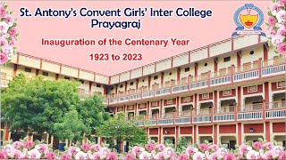 Inauguration of the Centenary Year  St Anthonys Convent Girls Inter College Prayagraj  Jan 28 [upl. by Normandy]