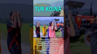 Tur Koina Official Video Releasing Very Soon [upl. by Susejedesoj]