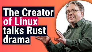 Linus Torvalds Speaks on the Rust vs C Linux Divide [upl. by Ramed]