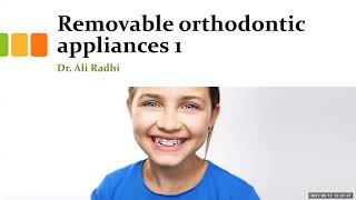 Orthodontics L17 Removable orthodontic appliances 1 [upl. by Nylinej]