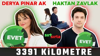 Derya Pınar Ak ve Haktan Zavlak Sırt Sırta Uzak Mesafe İlişkisi Yaşayabilir misin 3391 KM [upl. by Staten]