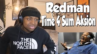 FIRST TIME HEARING Redman  Time 4 Sum Aksion REACTION [upl. by Engedi]