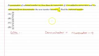 Denominator is 4 less than numerator  11 is added to numerator and 1 is subtracted from denominator [upl. by Wanyen]