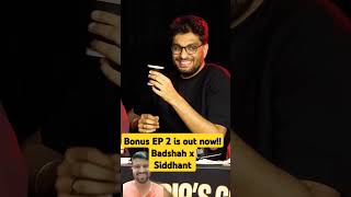 Bonus EP 2 is out now  Badshah x Siddhant samayraina indiasgotlatent comedy shorts [upl. by Esinehs]