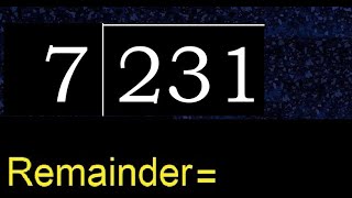 Divide 231 by 7  remainder  Division with 1 Digit Divisors  How to do [upl. by Anirbys]