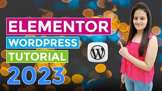 Elementor WordPress Tutorial 2024  Elementor Tutorial For Beginners  Elementor Website Design [upl. by Turnheim]