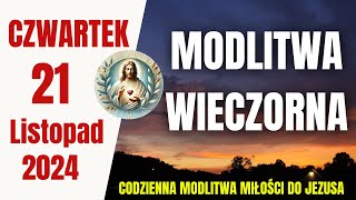 Modlitwa na dzisiejszą noc czwartek 21 listopada 2024  Mateusz 1536 [upl. by Ddarb161]