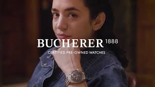 Bucherer Certified PreOwned Watches [upl. by Gnahc]