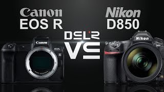 Canon EOS R vs Nikon D850 [upl. by Nairahcaz150]