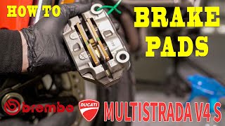 How to Change Brembo Brake Pads Ducati Multistrada V4S Edition [upl. by Harima]