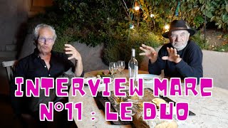 Interview Marc Delacroix et Antonio Benincà n°11  le duo [upl. by Torres]