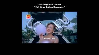 Zui Lang Man De Shi 最浪漫的事 Hal Yang Paling Romantis [upl. by Ahsaelat]