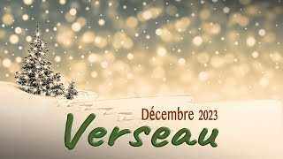 VERSEAU décembre 2023  Un départ planifié ou forcé [upl. by Burkle]