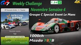 GT7 154 Weekly Challenge Novembre Semaine 4 Groupe C Special Event 1000ch Mazda 787B Le Mans PS5 4K [upl. by Scornik255]