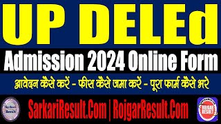 UP DELED Online Form 2024  Admission  How to Fill Form  Step by Step Complete Full Video [upl. by Aleunamme]