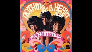 THE FLIRTATIONS  NOTHING BUT A HEARTACHE  DERAM [upl. by Nertie]