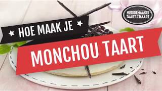 Hoe maak je MONCHOU TAART [upl. by Yelrebmyk380]