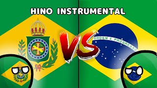 Império do Brasil VS Brasil República  Hino Instrumental [upl. by Naillimixam]