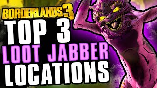 Top 3 BEST Loot Jabber locations in Borderlands 3  Hot single Jabbers in your area waiting to fu [upl. by Nitz]