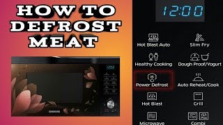 How to use Power Defrost Button in Samsung Hot Blast Microwave oevn  Defrost frozen meat in oven [upl. by Eliak]