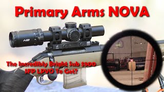 Primary Arms SLx 16x24 ACSS NOVA  Let There Be Light [upl. by Yolanthe667]