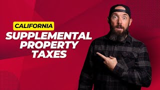 2024 Supplemental Property Taxes in California Everything Homebuyers Need To Know [upl. by Bertie]