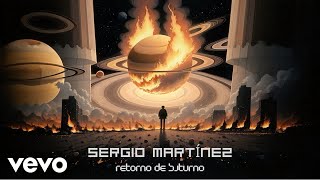 Sergio Martínez  Retorno de Saturno Versión Orquesta [upl. by Elohcin385]