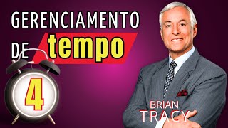 Planejando e Organizando Módulo 4  Gestão do Tempo  Brian Tracy [upl. by Adnorrehs]