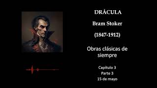 10 Audiolibro Drácula Capítulo 3  Parte 3 [upl. by Oilasor]