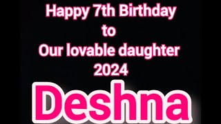 Deshnas 7th Birthday 2024  happybirthday deshna [upl. by Poree]