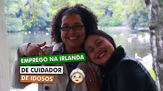 TRABALHO NA IRLANDA DE CUIDADOR DE IDOSOS  Quanto ganha [upl. by Nospmoht]