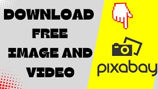 How to Download Free Images and Videos on Pixabay  StepbyStep Guide [upl. by Cronin865]