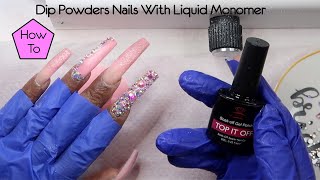 DIY ✰✰DIY HOW TO Use Dip Powders with Liquid MonomerXXL DIP POWDER NAILS 101 101 [upl. by Joann919]