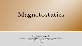 Introduction to Magnetostatics 17 [upl. by Nevram830]