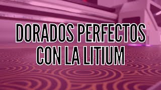 CONSIGUE DORADOS PERFECTO CON LA LITIUM [upl. by Kremer410]