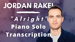 Jordan Rakei  Alright Piano Solo Transcription [upl. by Eimaraj564]