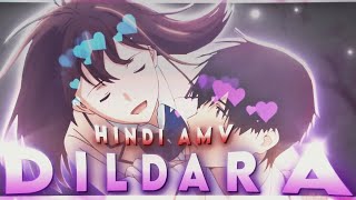 DILDARA  I Want To Eat Your Pancreas  HINDI AMV [upl. by Corsiglia]