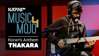 Korans Anthem  Thakara  Music Mojo Season 4  KappaTV [upl. by Dickinson]