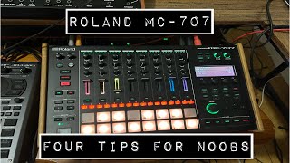 Roland MC707 Four HUGE Tips for NOOBS [upl. by Fleeta]