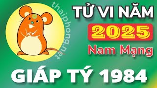 Tử Vi Tuổi Giáp Tý 1984 Nam Mạng  Năm 2025 [upl. by Moore]