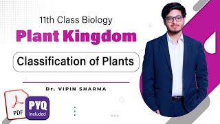 L1 Classification of Plants  Plant Kingdom  11th Class Biology HyperBiologist Batch ft Vipin Sir [upl. by Asilav273]